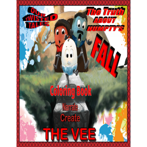 THE TRUTH ABOUT HUMPTY'S FALL COLORING BOOK
